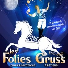 Les Folies Gruss - Concert à Beziers au Les Folies Gruss le 29 juillet 2026