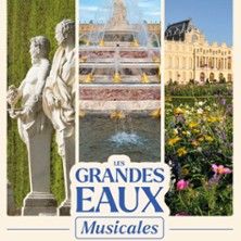 Les Grandes Eaux de Versailles - Concert à Versailles au Château de Versailles - Spectacles le 12 juillet 2026