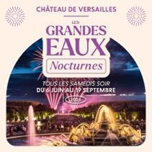 Les Grandes Eaux de Versailles - Concert à Versailles au Château de Versailles - Spectacles le 20 juin 2026