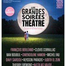 Les Grandes Soirées Théâtre de Saint-Etienne - Concert à Saint-Étienne au Opéra de Saint-Étienne le 12 mars 2027