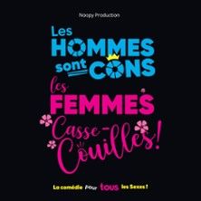 Les Hommes sont Cons, les Femmes Casse-couilles ! - Concert à Paris au La Comédie Parisienne le 6 mai 2026