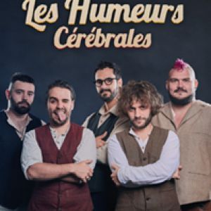 LES HUMEURS CEREBRALES - Concert à Rombas au Espace culturel de ROMBAS le 19 mars 2027