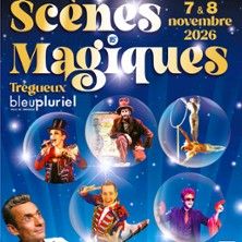 Les Scènes Magiques - Concert à Tregueux au ESPACE BLEU PLURIEL le 8 novembre 2026