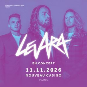 LEVARA - Concert à Paris au LE NOUVEAU CASINO le 11 novembre 2026
