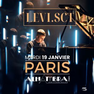 Levi.Sct - Concert à Paris au ALHAMBRA le 19 janvier 2027
