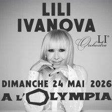 Lili Ivanova - Concert à Paris au L'OLYMPIA le 24 mai 2026