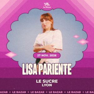 Lisa Pariente - Concert à Lyon au LE SUCRE le 27 novembre 2026