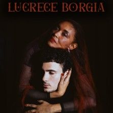 Lucrèce Borgia - Concert à Paris au THEATRE DU NORD-OUEST le 20 mai 2026