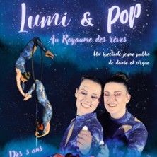 Lumi et Pop au Royaume des Rêves - Concert à Lablachere au Lablascène le 31 mai 2026