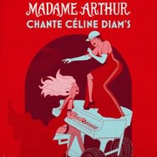 Madame Arthur - Concert à Villeurbanne au Transbordeur le 10 avril 2027