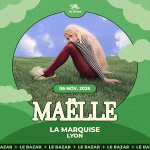 Maëlle - Concert à Lyon au La Marquise (Péniche) le 6 novembre 2026