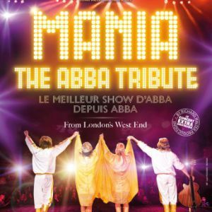 MANIA, THE ABBA TRIBUTE - Concert à Orleans au ZENITH D'ORLEANS le 23 septembre 2026