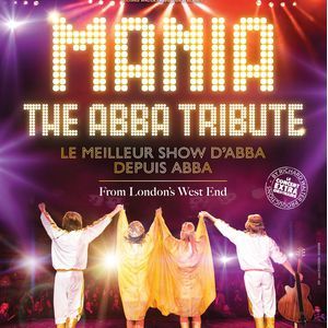 MANIA - THE ABBA TRIBUTE - Concert à Beauvais au ELISPACE le 15 septembre 2026
