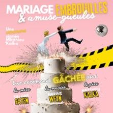 Mariage, Embrouilles & Amuse-Gueule - Concert à Rouen au THEATRE A L'OUEST le 13 décembre 2026