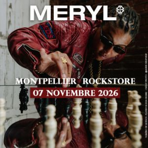 MERYL + première partie - Concert à Montpellier au LE ROCKSTORE le 7 novembre 2026