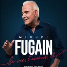 Michel Fugain - Concert à Monthou-sur-biÈvre au Espace Beauregard le 5 juin 2026