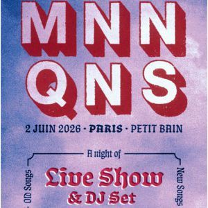MNNQNS - Concert à Paris au PETIT BAIN le 2 juin 2026