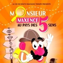 Monsieur Maxence au Pays des 5 Sens - Concert à Besancon au COMEDIE DE BESANCON le 30 août 2026