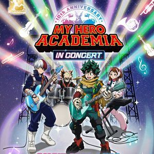 MY HERO ACADEMIA - EN CONCERT - Concert à Lyon au AMPHITHEATRE CITE INTERNATIONALE le 27 septembre 2026