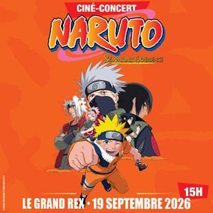 NARUTO SYMPHONIC EXPERIENCE - Concert à Paris au LE GRAND REX le 19 septembre 2026