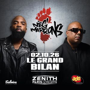 NEG' MARRONS - Concert à Paris au Zénith Paris La Villette le 2 octobre 2026