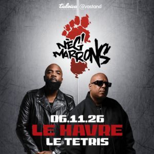 Nèg' Marrons - Concert à Le Havre au LE TETRIS le 6 novembre 2026