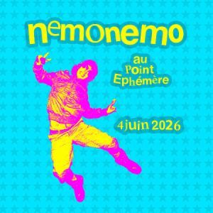 NEMONEMO - Concert à Paris au POINT EPHEMERE le 4 juin 2026