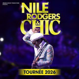 NILE RODGERS &amp; CHIC - Concert à Paris au Zénith Paris La Villette le 30 juin 2026