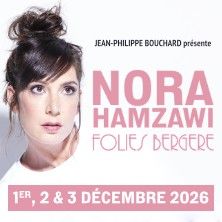Nora Hamzawi - Concert à Paris au LES FOLIES BERGERE le 1 décembre 2026