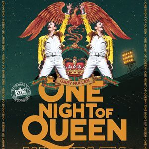 One Night of Queen - Concert à Le Grand Quevilly au ZENITH DE ROUEN le 28 septembre 2027