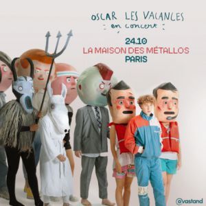 Oscar les vacances - Concert à Paris au MAISON DES METALLOS le 24 octobre 2026