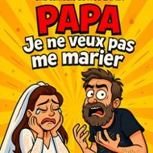 Papa, Je ne Veux Pas me Marier - Concert à Saint-chamas au Parc de la Poudrerie le 23 juillet 2026
