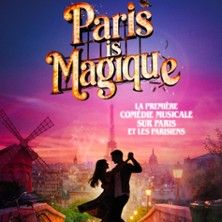 Paris is Magique - Concert à Paris au Théâtre Gaité-Rive Gauche le 25 août 2026