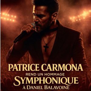 Patrice Carmona - Concert à Digne Les Bains au Palais des Congrès le 24 octobre 2026