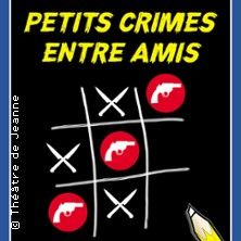Petits Crimes Entre Amis - Concert à Nantes au Le Théâtre de Jeanne le 19 juin 2026