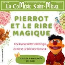 Pierrot et le Rire Magique - Concert à Paris au La Comédie St-Michel - Petite Salle le 8 mai 2026