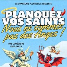 Planquez vos Saints, Nous ne Sommes pas des Anges ! - Concert à Fretin au THEATRE RONNY COUTTEURE le 16 mai 2026