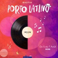 Porto Latino - Concert à Bastia au Parc de la Citadelle le 7 août 2026