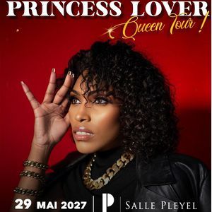 PRINCESS' LOVER - Concert à Paris au SALLE PLEYEL le 29 mai 2027