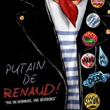 Putain de Renaud - Concert à Chambery au Le Phare le 16 janvier 2027