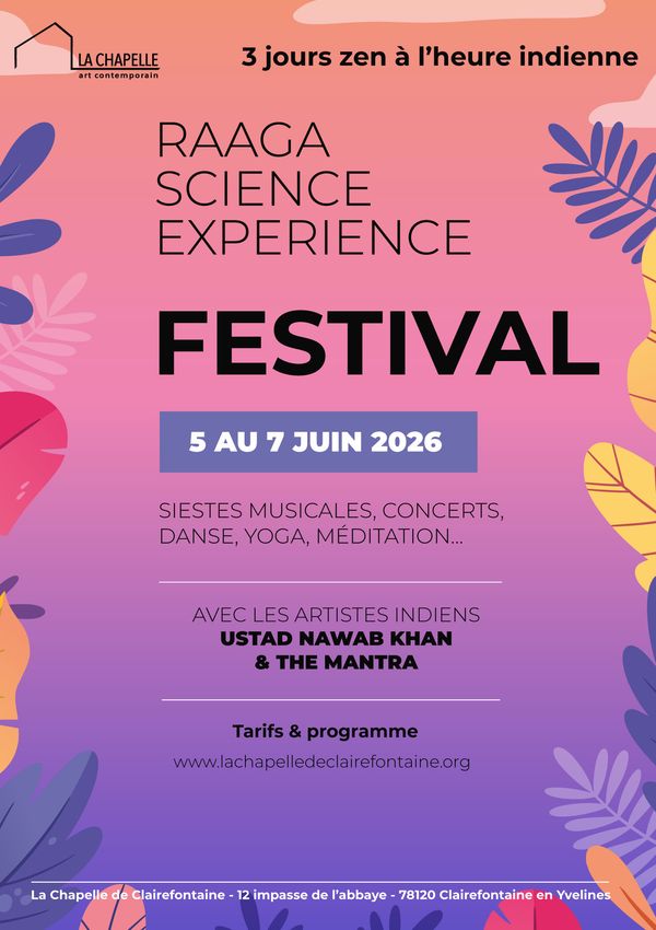 Raaga science experience festival - Concert à Clairefontaine-en-Yvelines au La Chapelle de Clairefontaine le 5 juin 2026
