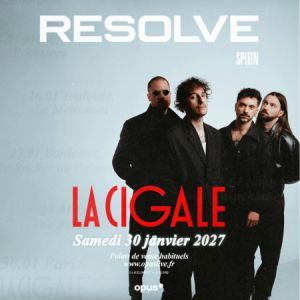 Resolve - Concert à Paris au La Cigale le 30 janvier 2027