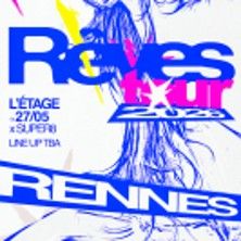 Rêves Tour - Concert à Rennes au L'Etage le 27 mai 2026