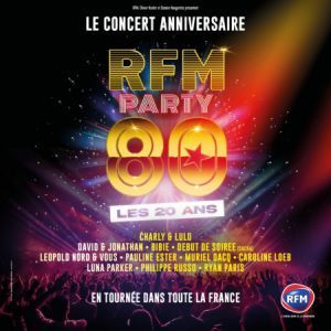 RFM Party 80 - Concert à Boulazac au Arena le Palio Perigord le 15 janvier 2027