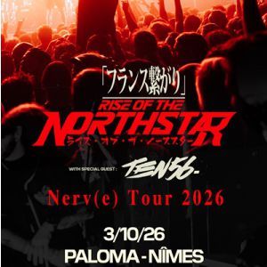 Rise of the Northstar - Concert à Nimes au PALOMA le 3 octobre 2026