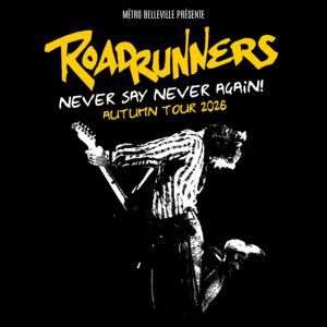 Roadrunners - Concert à Arles au CARGO DE NUIT le 20 novembre 2026