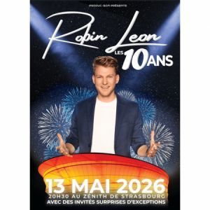 Robin Leon - Concert à Eckbolsheim-strasbourg au Zenith de Strasbourg - Europe le 13 mai 2026