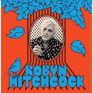 Robyn Hitchcock - Concert à Paris au Les Trois Baudets le 11 octobre 2026