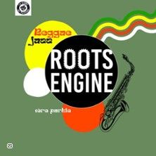 Roots Engine - Concert à Paris au La Dame de Canton le 5 mai 2026