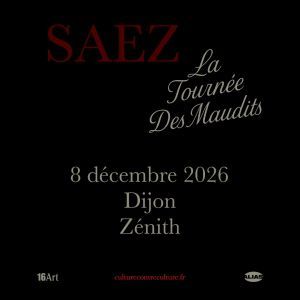 Saez - Concert à Dijon au ZENITH DE DIJON le 8 décembre 2026